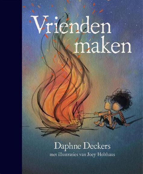 vrienden maken boek|Vrienden maken, Daphne Deckers 